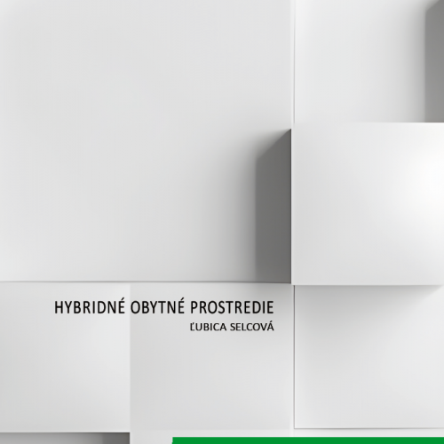 HYBRIDNÉ OBYTNÉ PROSTREDIE